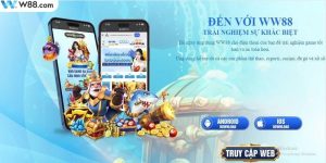 WW88 Mobile Win - Ứng dụng tiện lợi nhất hiện nay