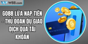 Go88 lừa nạp tiền